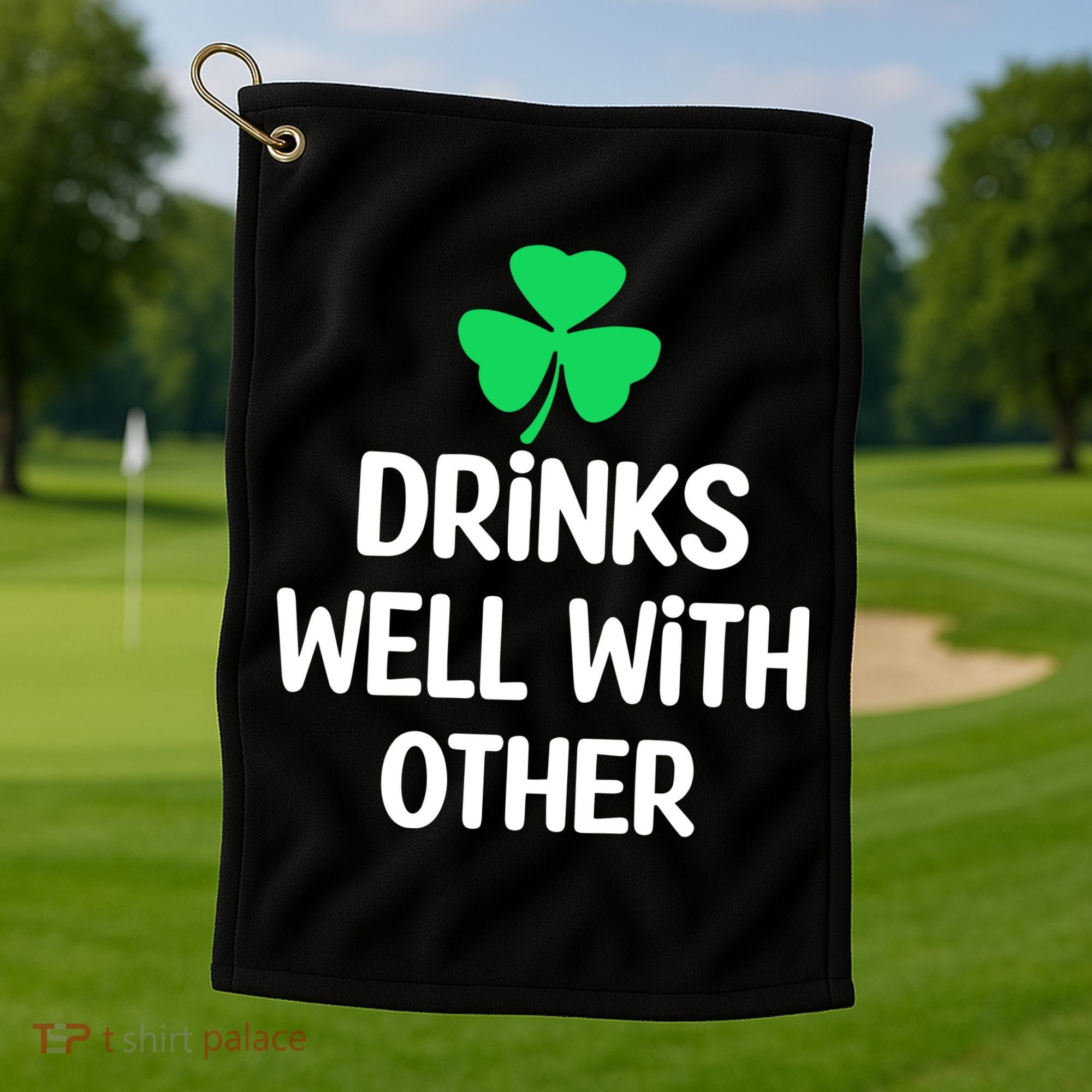 Drinks Well With Others Funny St Patricks Day Beer Drinking Golf Towel