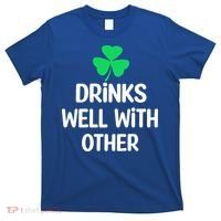 Drinks Well With Others Funny St Patricks Day Beer Drinking T-Shirt thumb 0