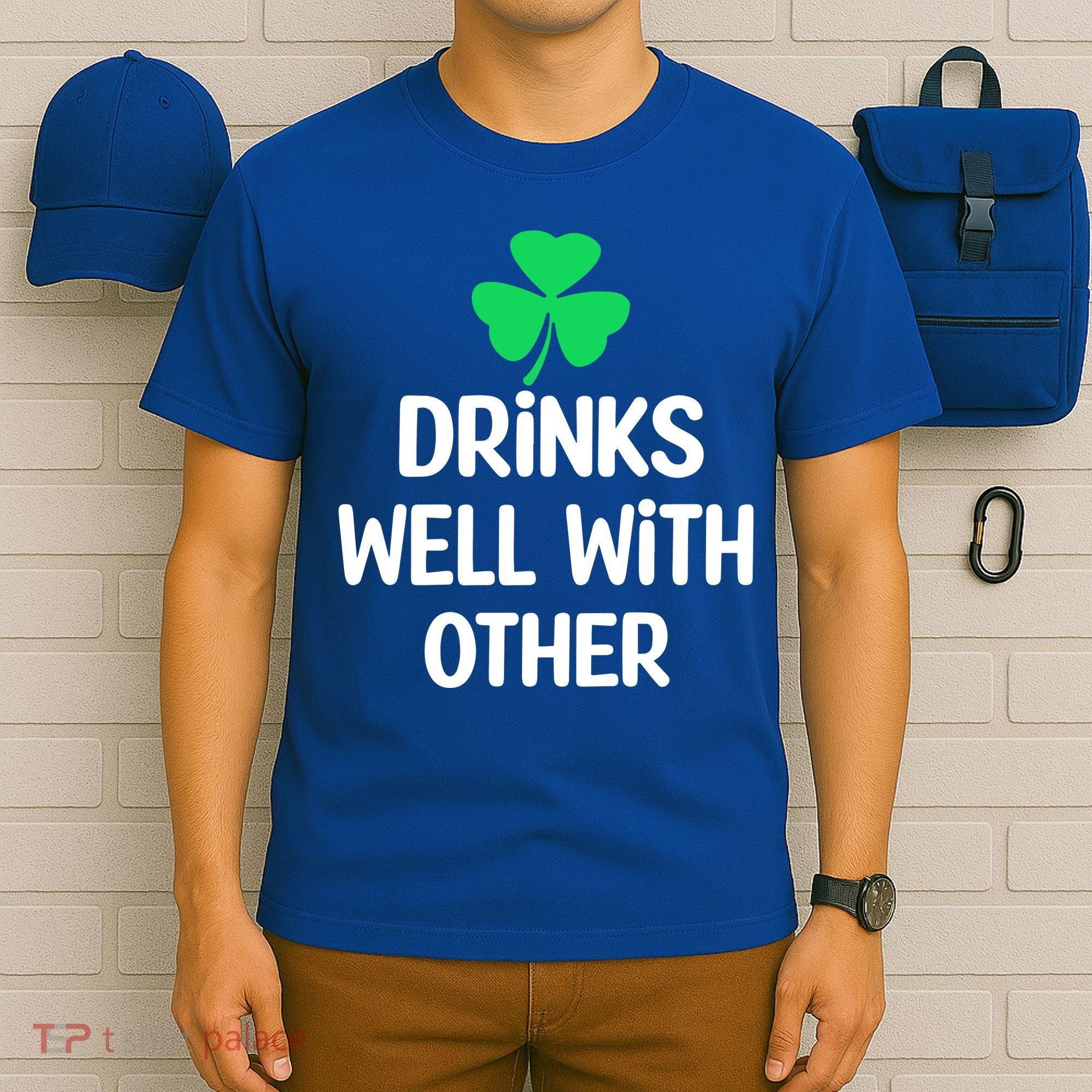 Drinks Well With Others Funny St Patricks Day Beer Drinking T-Shirt