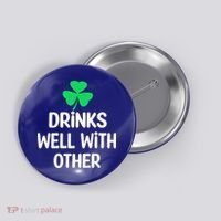 Drinks Well With Others Funny St Patricks Day Beer Drinking Button thumb 0