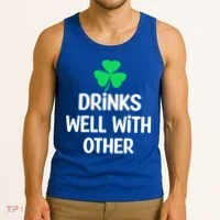Drinks Well With Others Funny St Patricks Day Beer Drinking Tank Top thumb 3