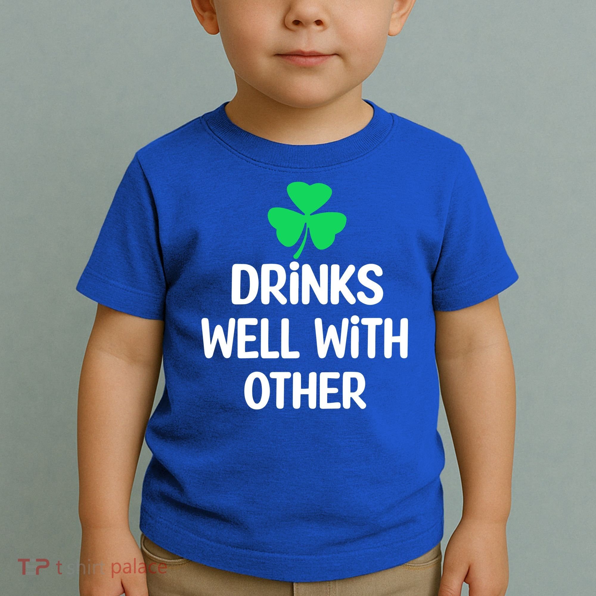 Drinks Well With Others Funny St Patricks Day Beer Drinking Toddler T-Shirt