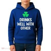 Drinks Well With Others Funny St Patricks Day Beer Drinking Kids Hoodie thumb 4