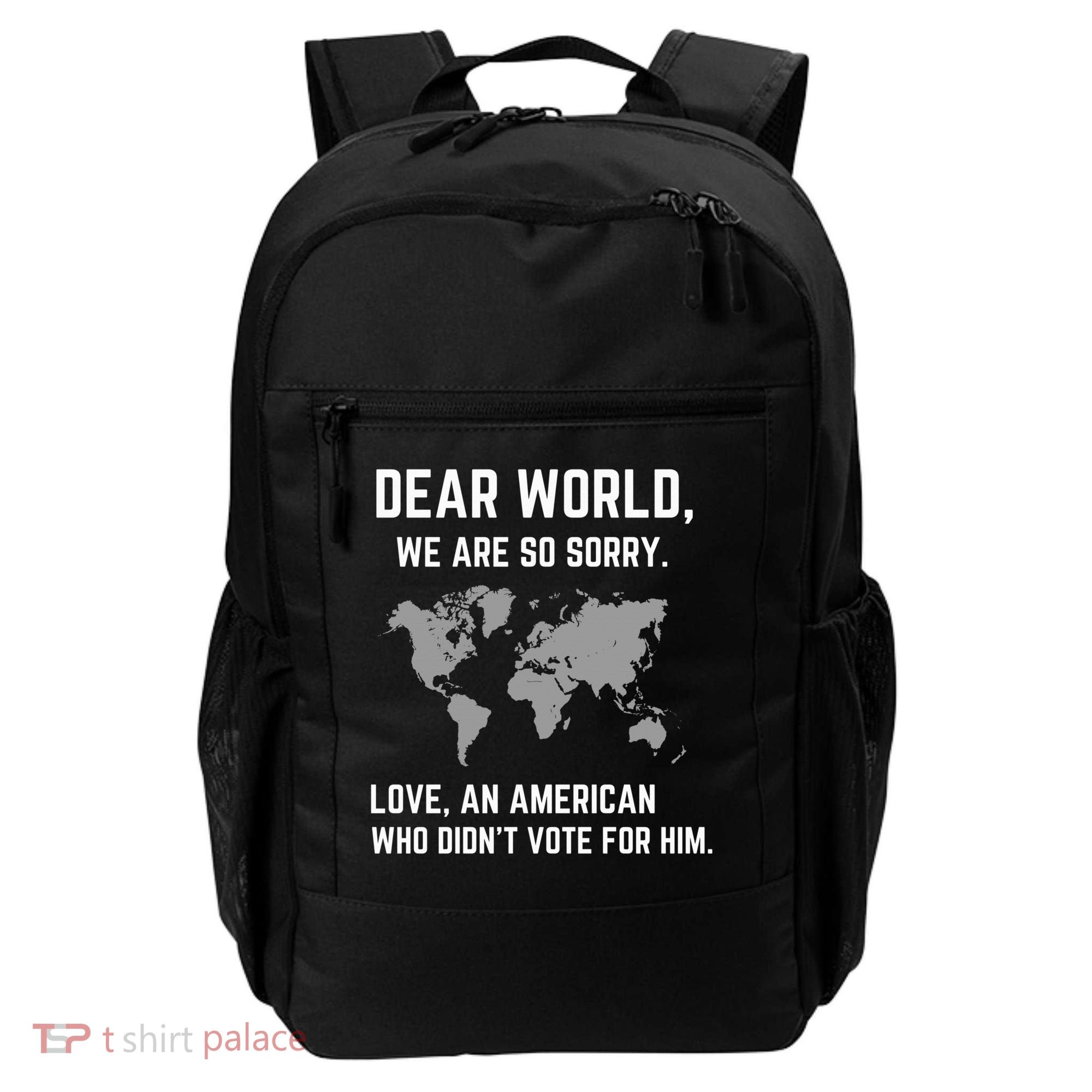 Dear World We Are So Sorry Americans Supporting Canada Backpack