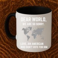 Dear World We Are So Sorry Americans Supporting Canada Coffee Mug thumb 2