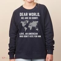 Dear World We Are So Sorry Americans Supporting Canada Women's Sweatshirt thumb 0