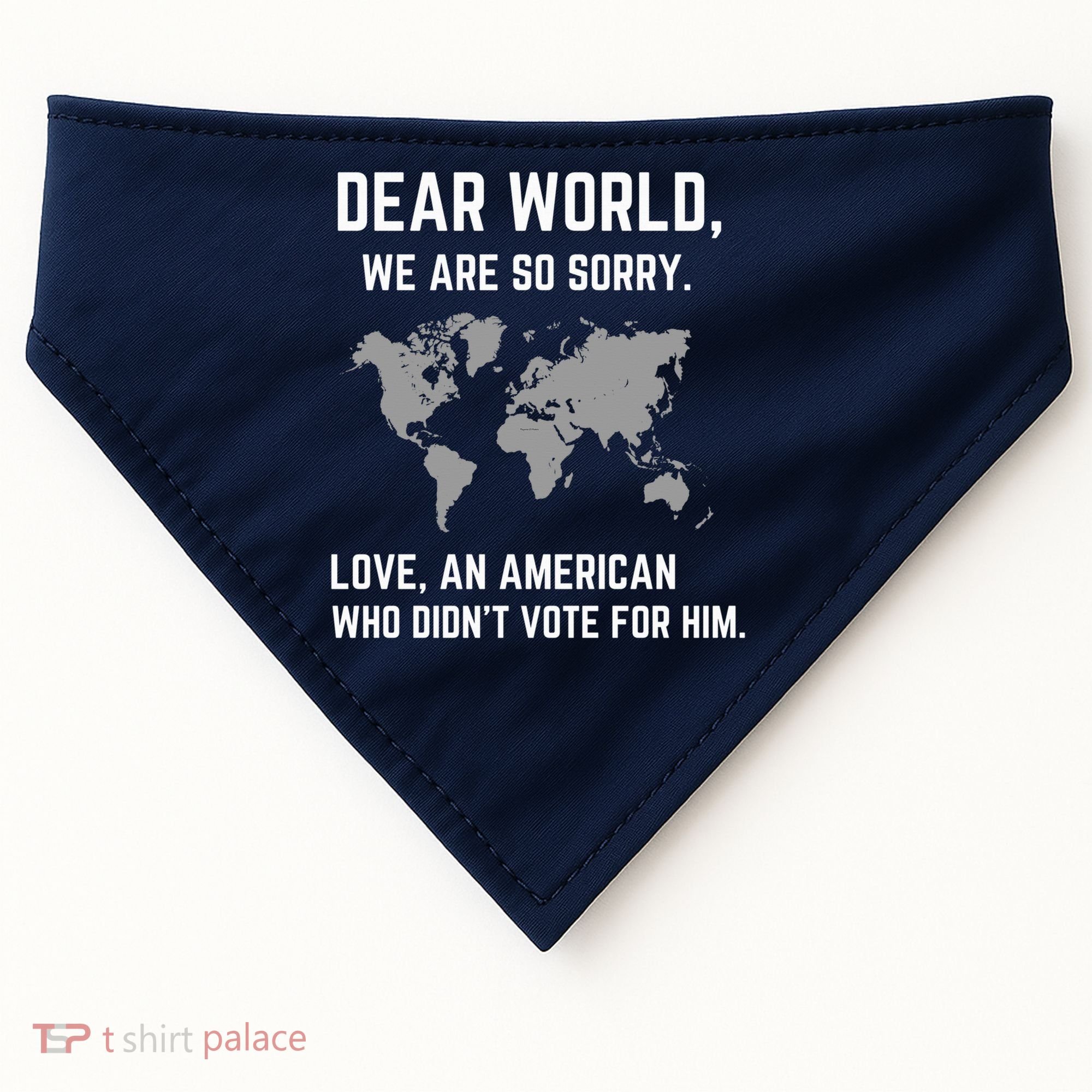 Dear World We Are So Sorry Americans Supporting Canada USA-Made Doggie Bandana