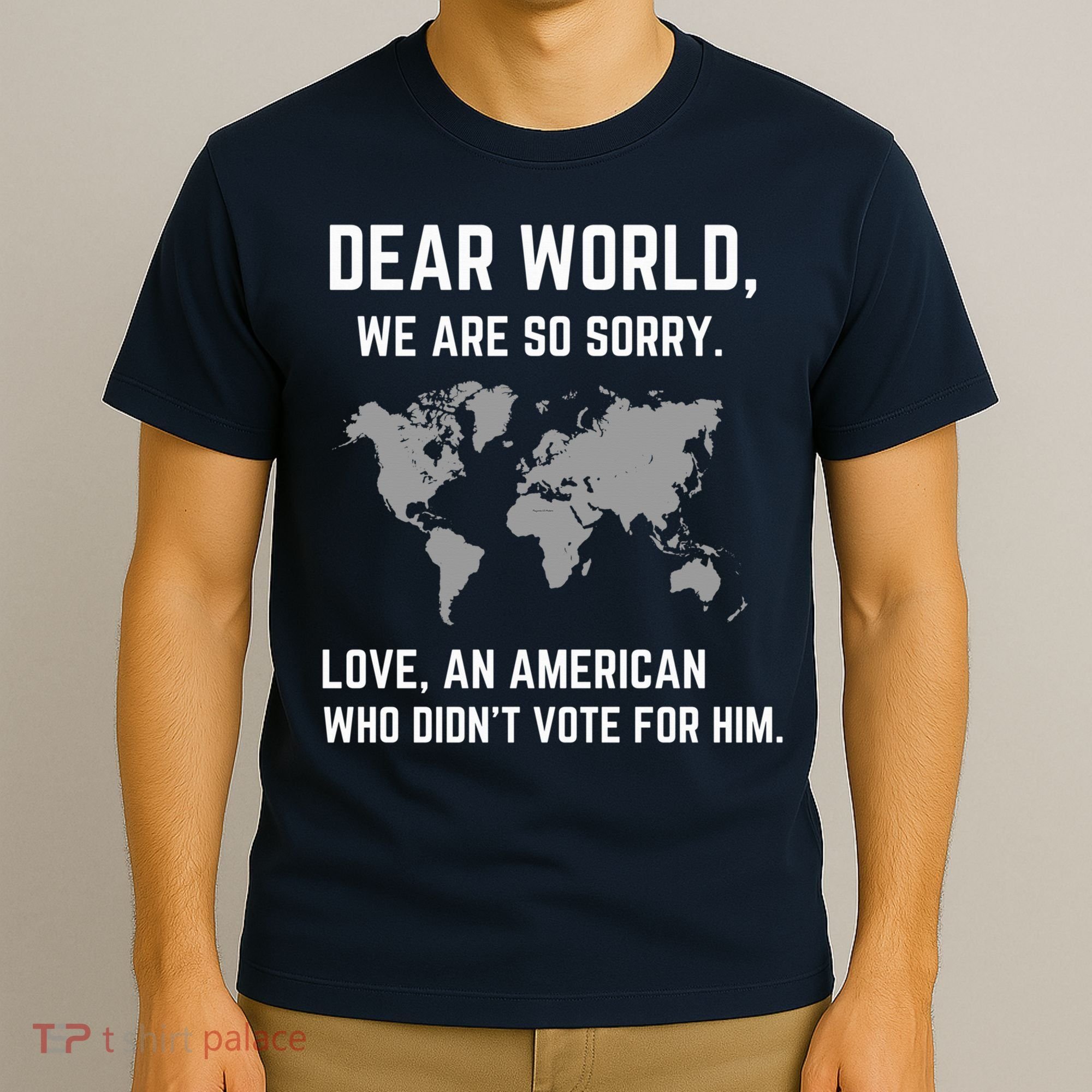 Dear World We Are So Sorry Americans Supporting Canada T-Shirt
