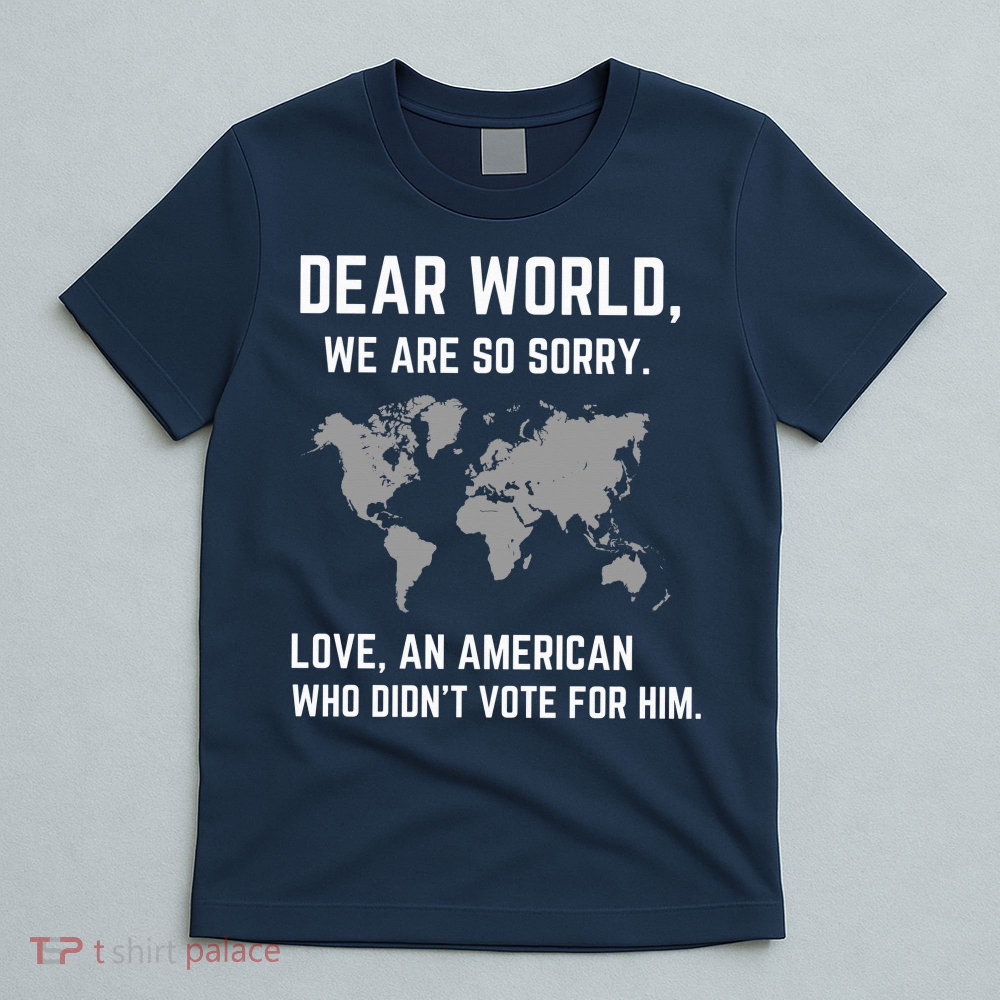 Dear World We Are So Sorry Americans Supporting Canada T-Shirt