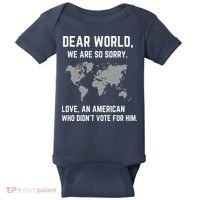 Dear World We Are So Sorry Americans Supporting Canada Baby Bodysuit thumb 0