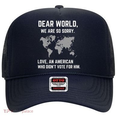 Dear World We Are So Sorry Americans Supporting Canada Hat