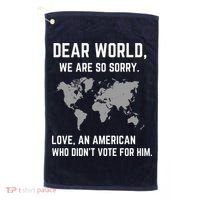 Dear World We Are So Sorry Americans Supporting Canada Golf Towel thumb 0