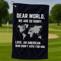Dear World We Are So Sorry Americans Supporting Canada Golf Towel thumb 1