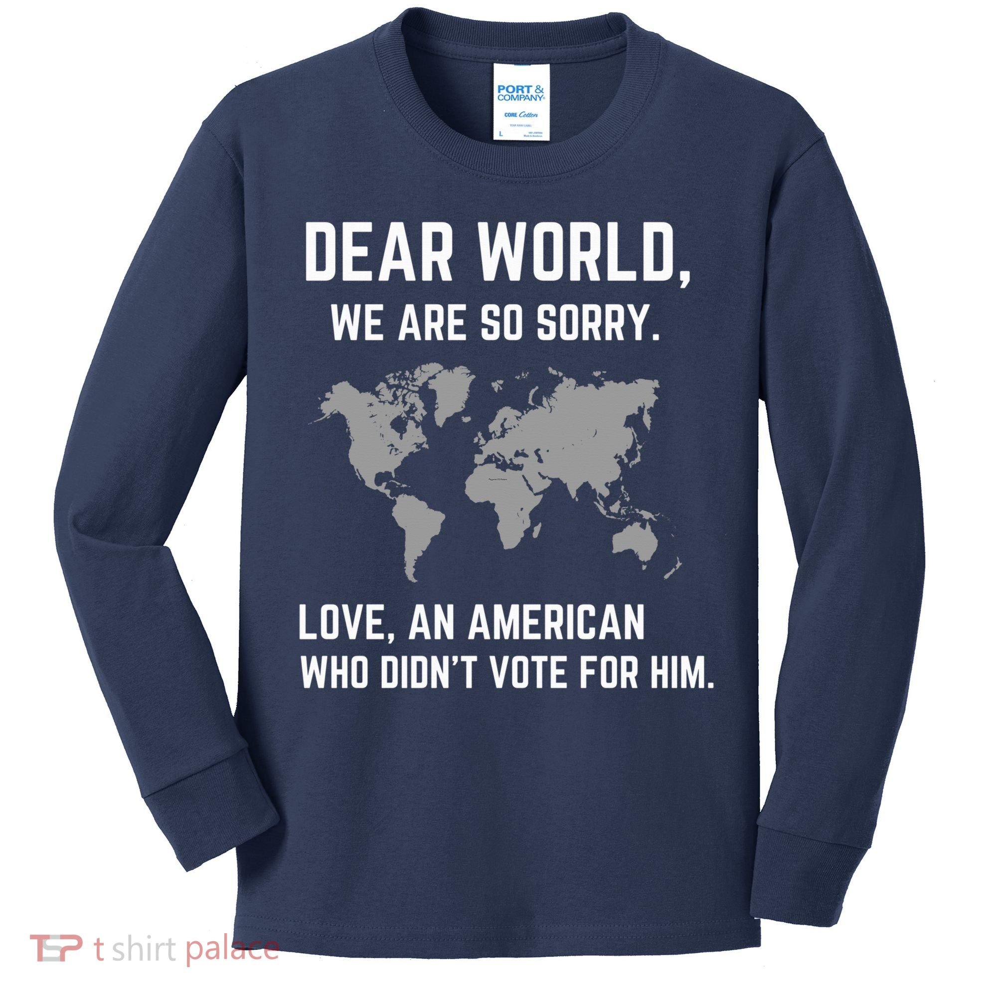 Dear World We Are So Sorry Americans Supporting Canada Kids Long Sleeve Shirt