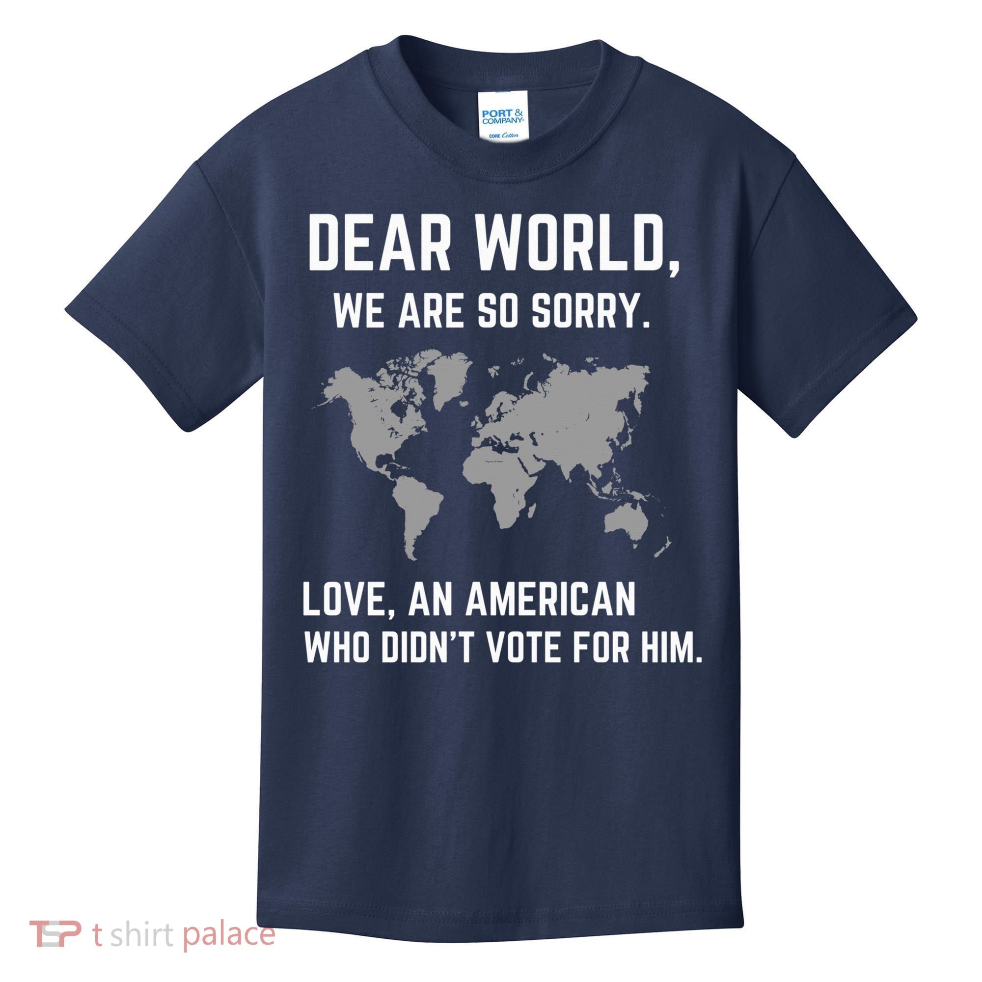 Dear World We Are So Sorry Americans Supporting Canada Kids T-Shirt