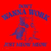 Don’T Wanna Work Just Meow Meow Couple Kitten Funny Gift Santa Hat thumb 1