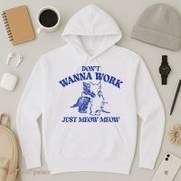 Don’T Wanna Work Just Meow Meow Couple Kitten Funny Gift Hoodie thumb 3