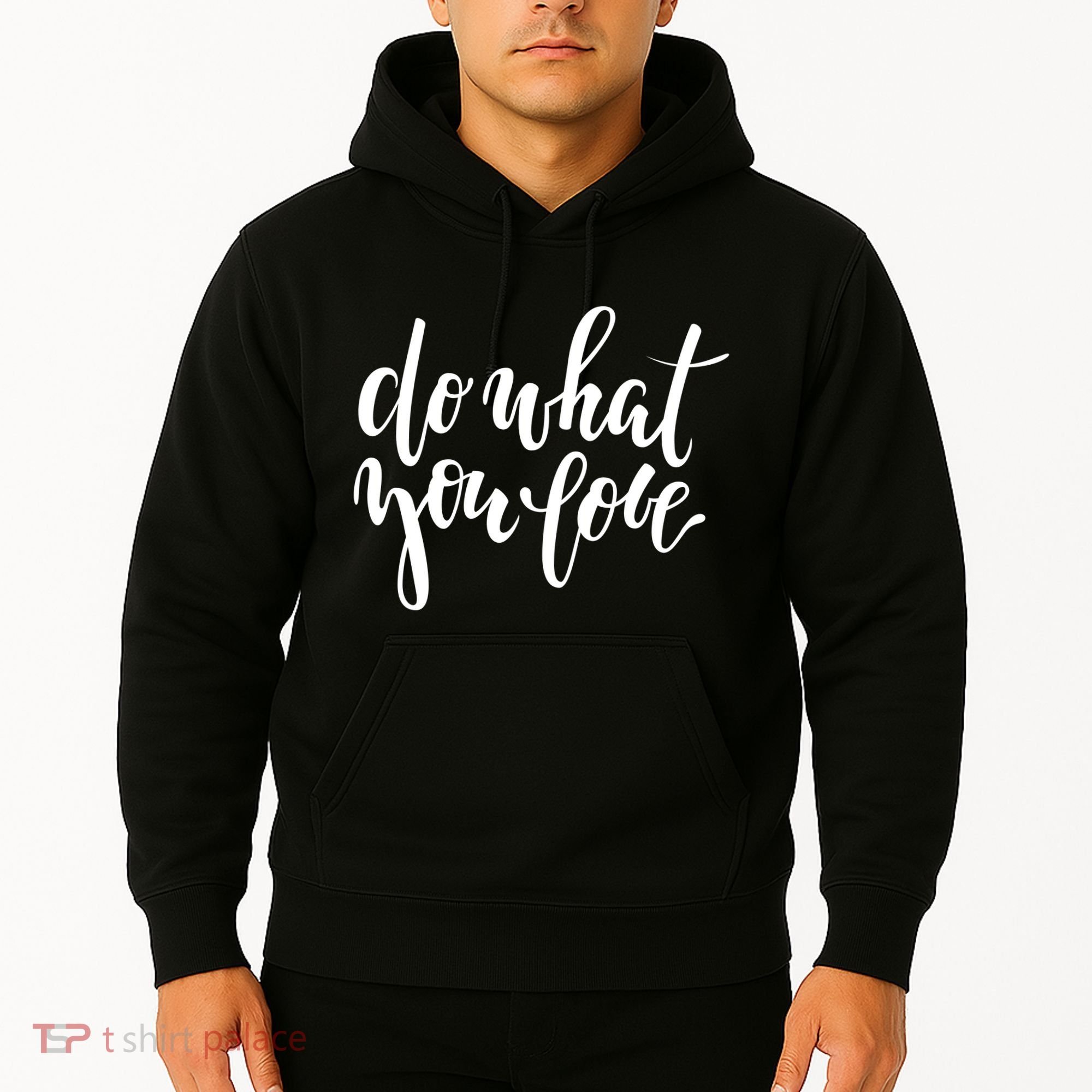 Do What You Love Positive Quote Hoodie