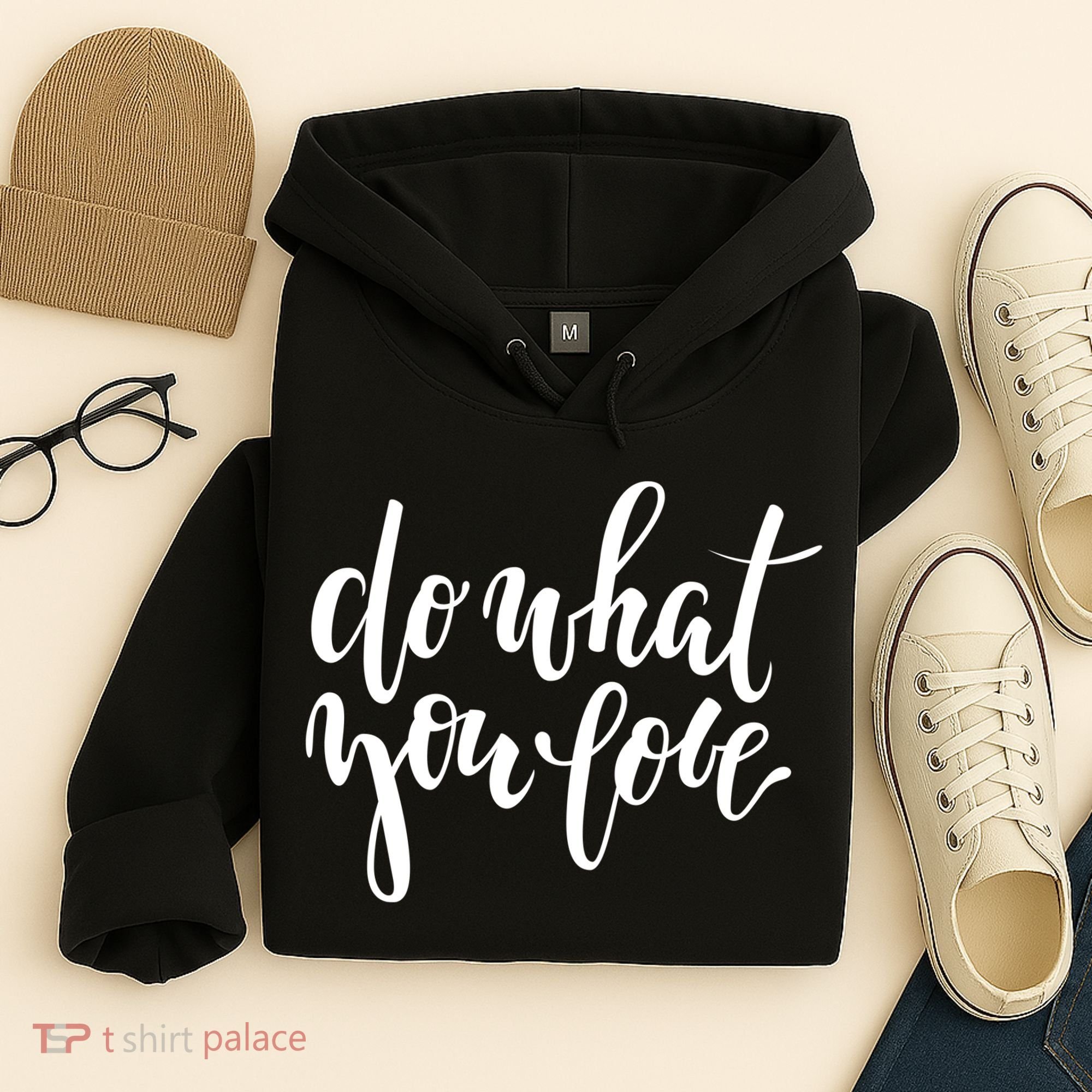 Do What You Love Positive Quote Hoodie