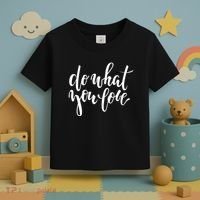 Do What You Love Positive Quote Toddler T-Shirt thumb 3