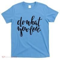 Do What You Love Positive Quote T-Shirt thumb 0