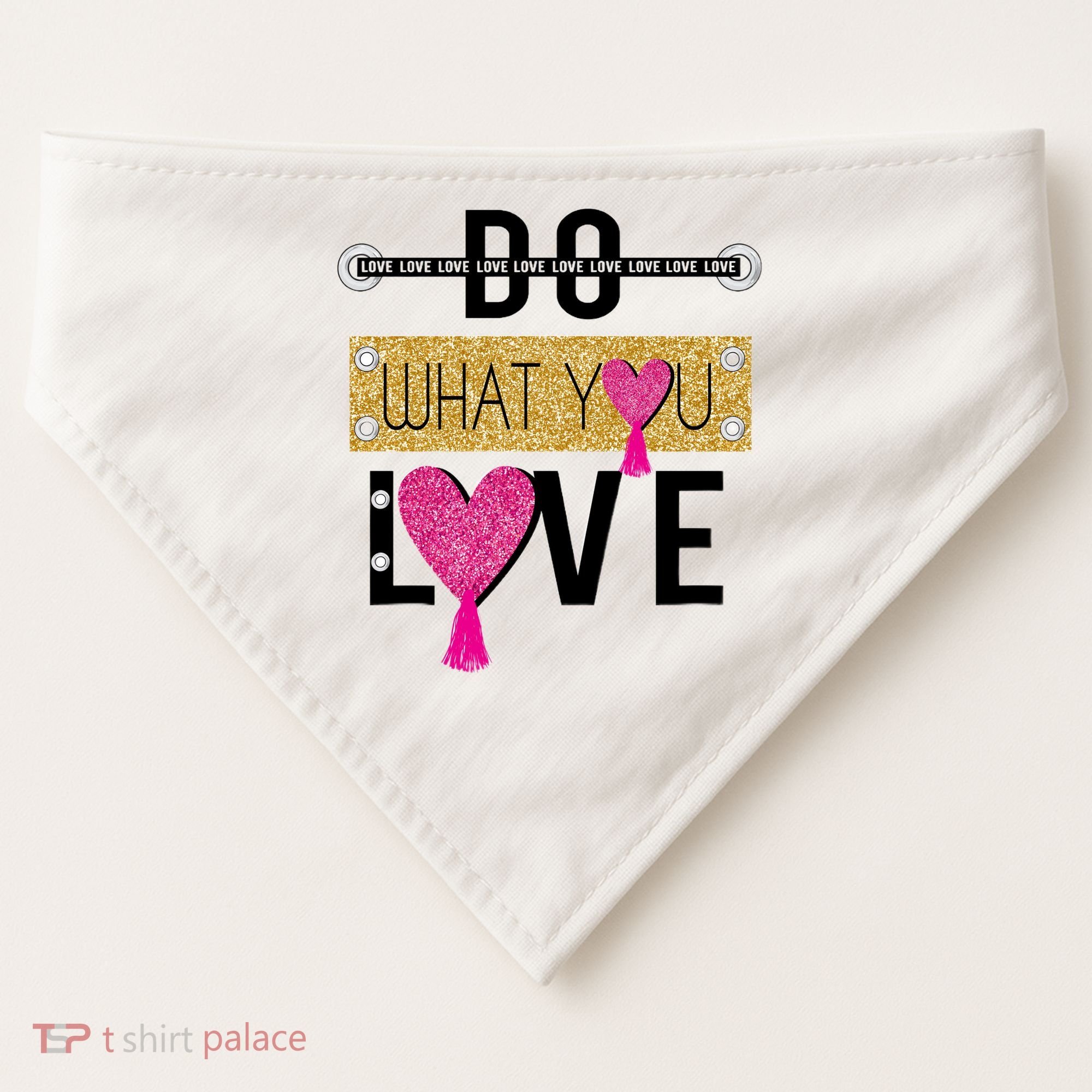 Do What You Love USA-Made Doggie Bandana