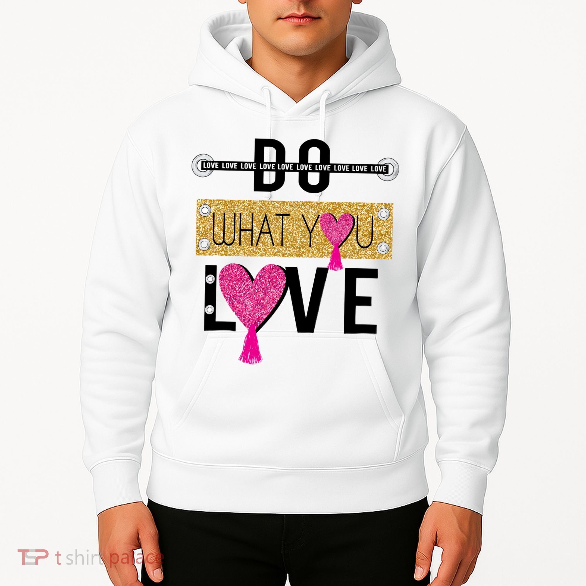 Do What You Love Hoodie