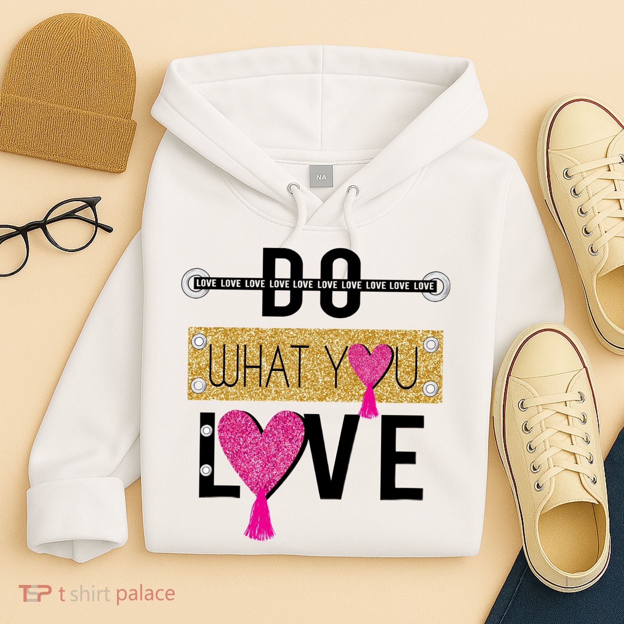 Do What You Love Hoodie