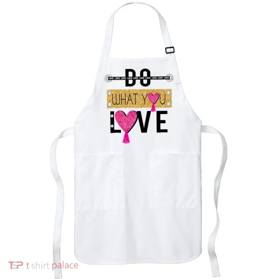 Do What You Love Apron