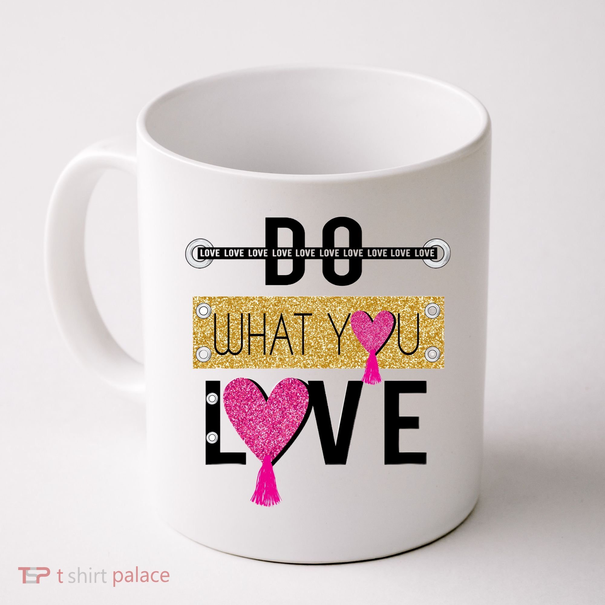 Do What You Love Coffee Mug