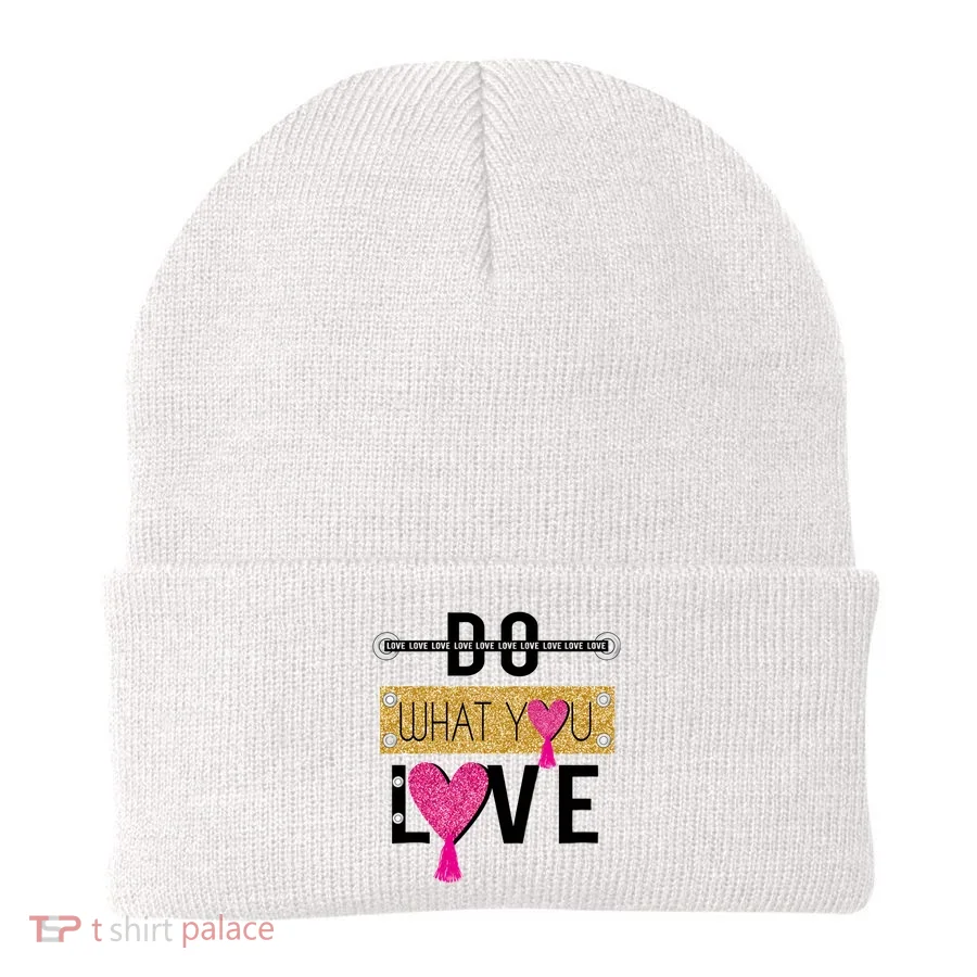 Do What You Love Beanie