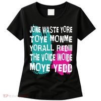 DonT Waste Your Time On Me YouRe Already The Voice Inside Women's T-Shirt thumb 0