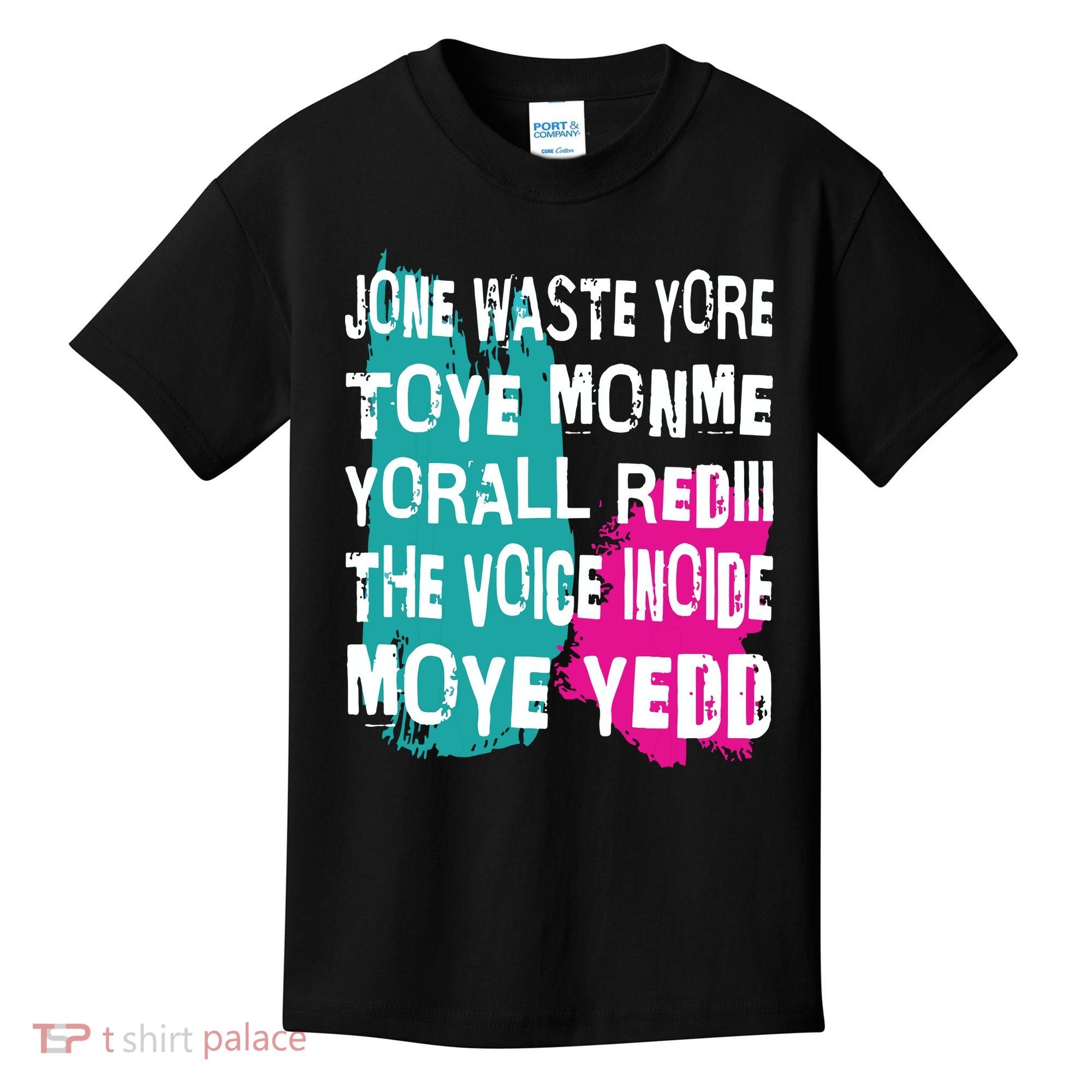 DonT Waste Your Time On Me YouRe Already The Voice Inside Kids T-Shirt