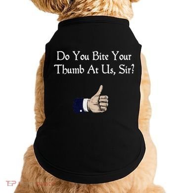 Do You Bite Your Thumb Shakespeare Doggie Tank