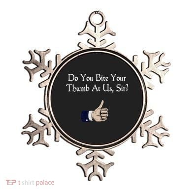 Do You Bite Your Thumb Shakespeare Ornament