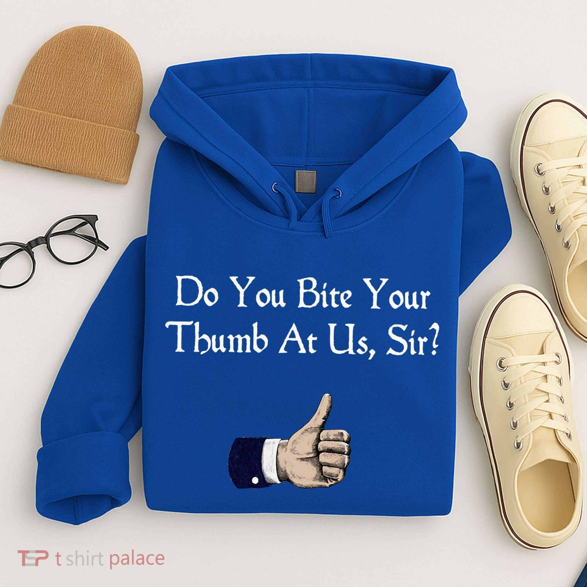 Do You Bite Your Thumb Shakespeare Hoodie