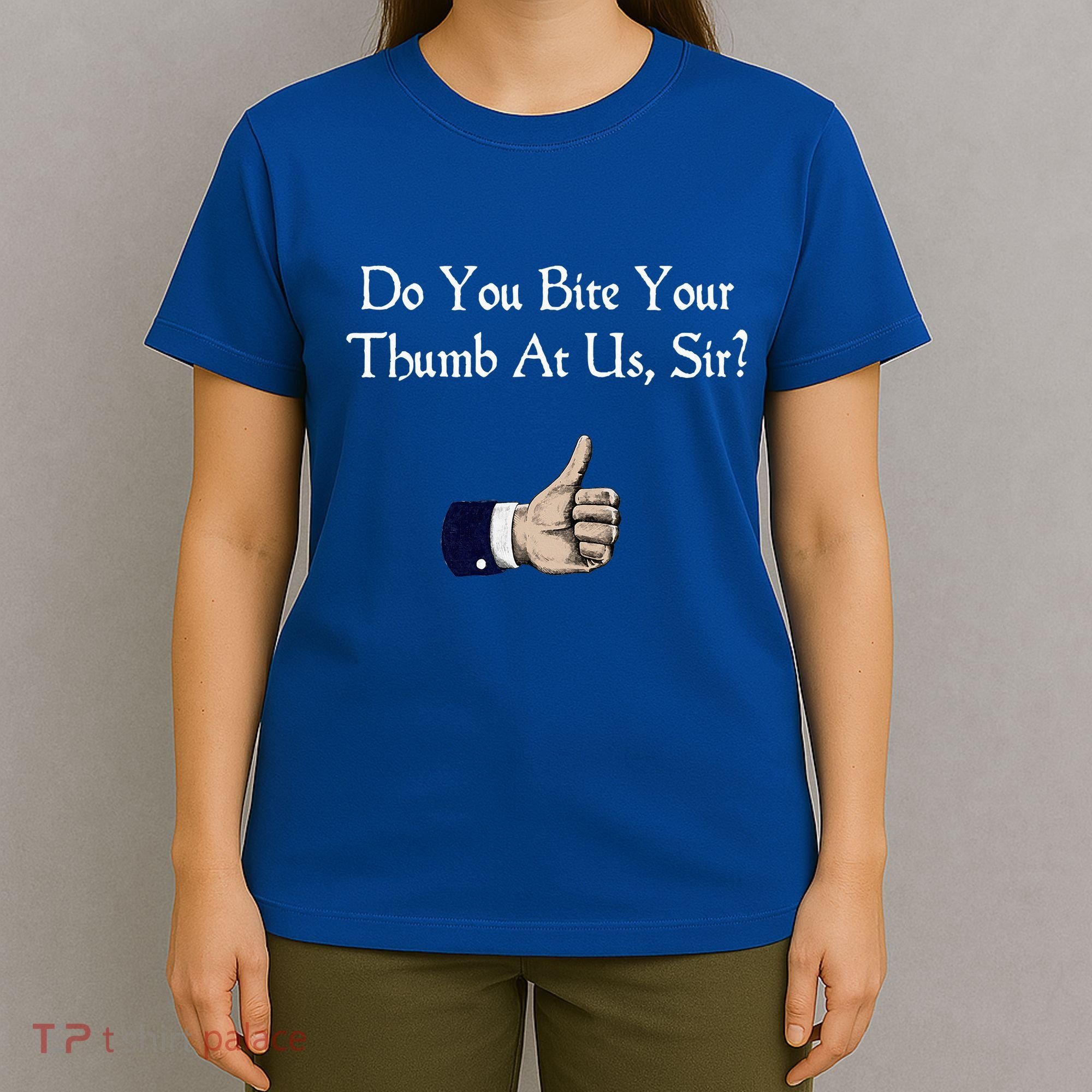 Do You Bite Your Thumb Shakespeare T-Shirt
