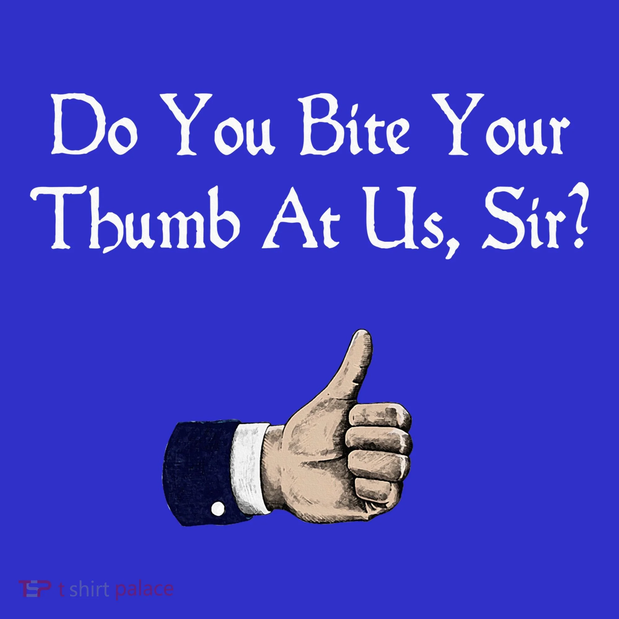 Do You Bite Your Thumb Shakespeare Toddler Hoodie