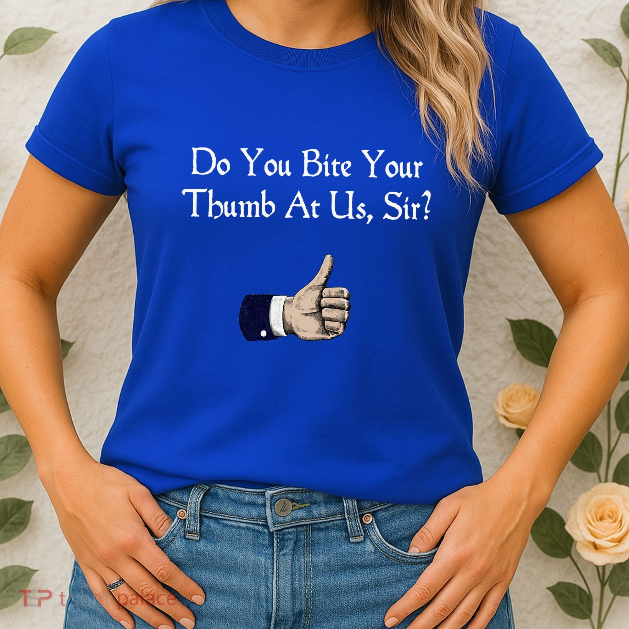 Do You Bite Your Thumb Shakespeare Women's T-Shirt