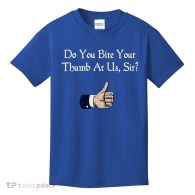 Do You Bite Your Thumb Shakespeare Kids T-Shirt