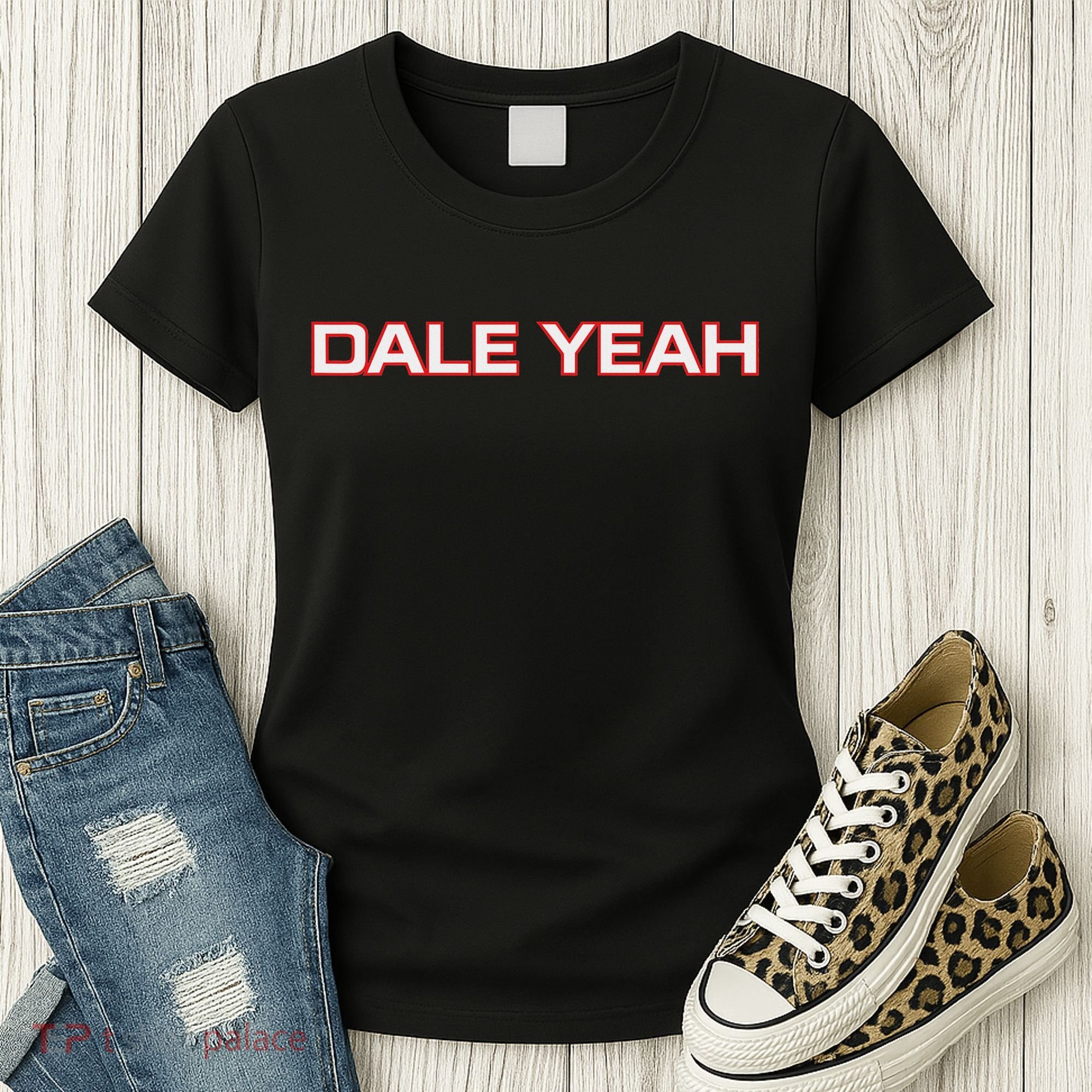 Dale Yeah Women's T-Shirt