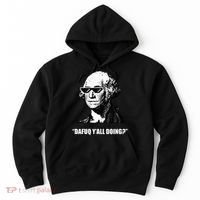 Dafuq y'all doing George Washington Hoodie thumb 0