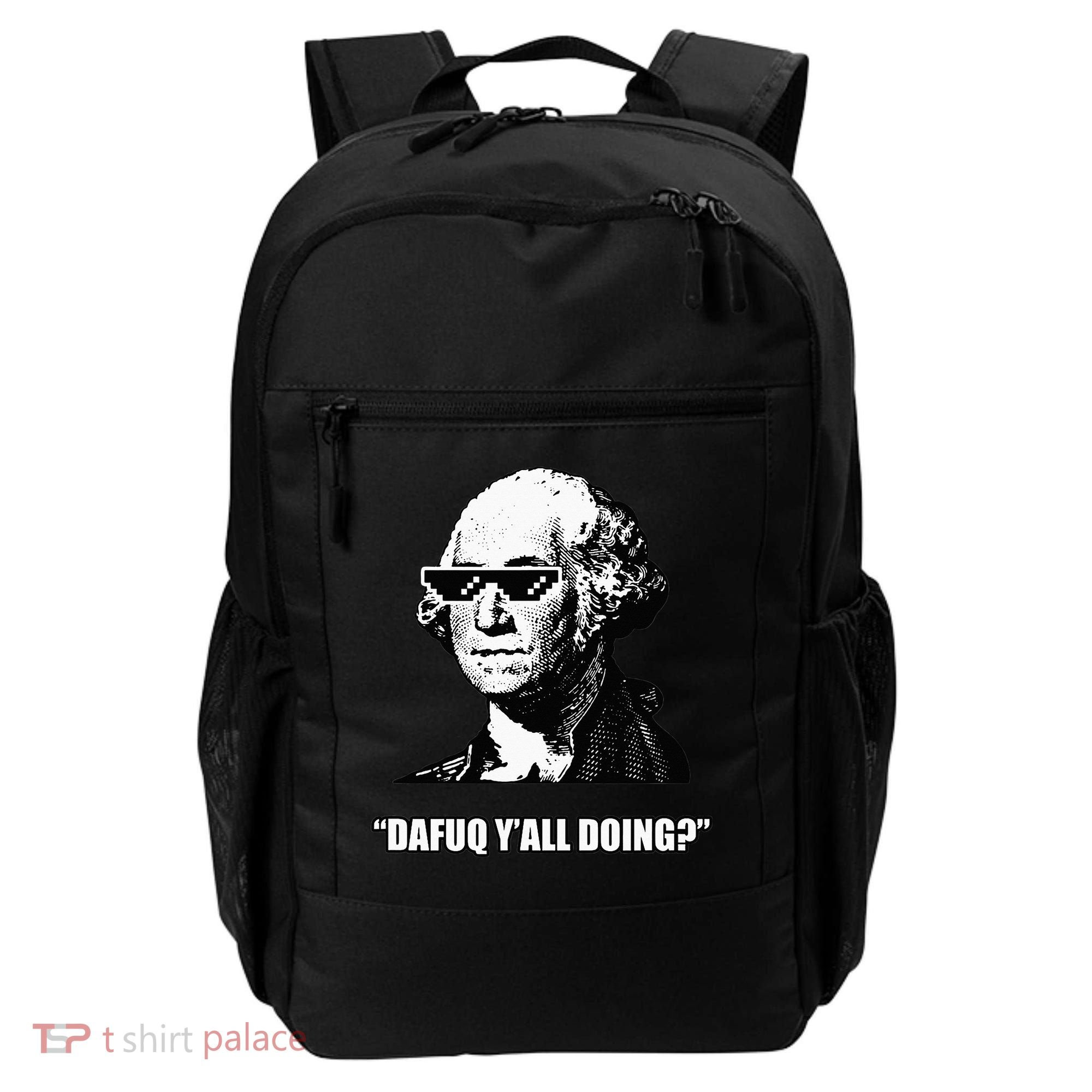 Dafuq y'all doing George Washington Backpack