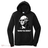 Dafuq y'all doing George Washington Women's Hoodie thumb 0