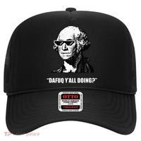 Dafuq y'all doing George Washington Hat thumb 0