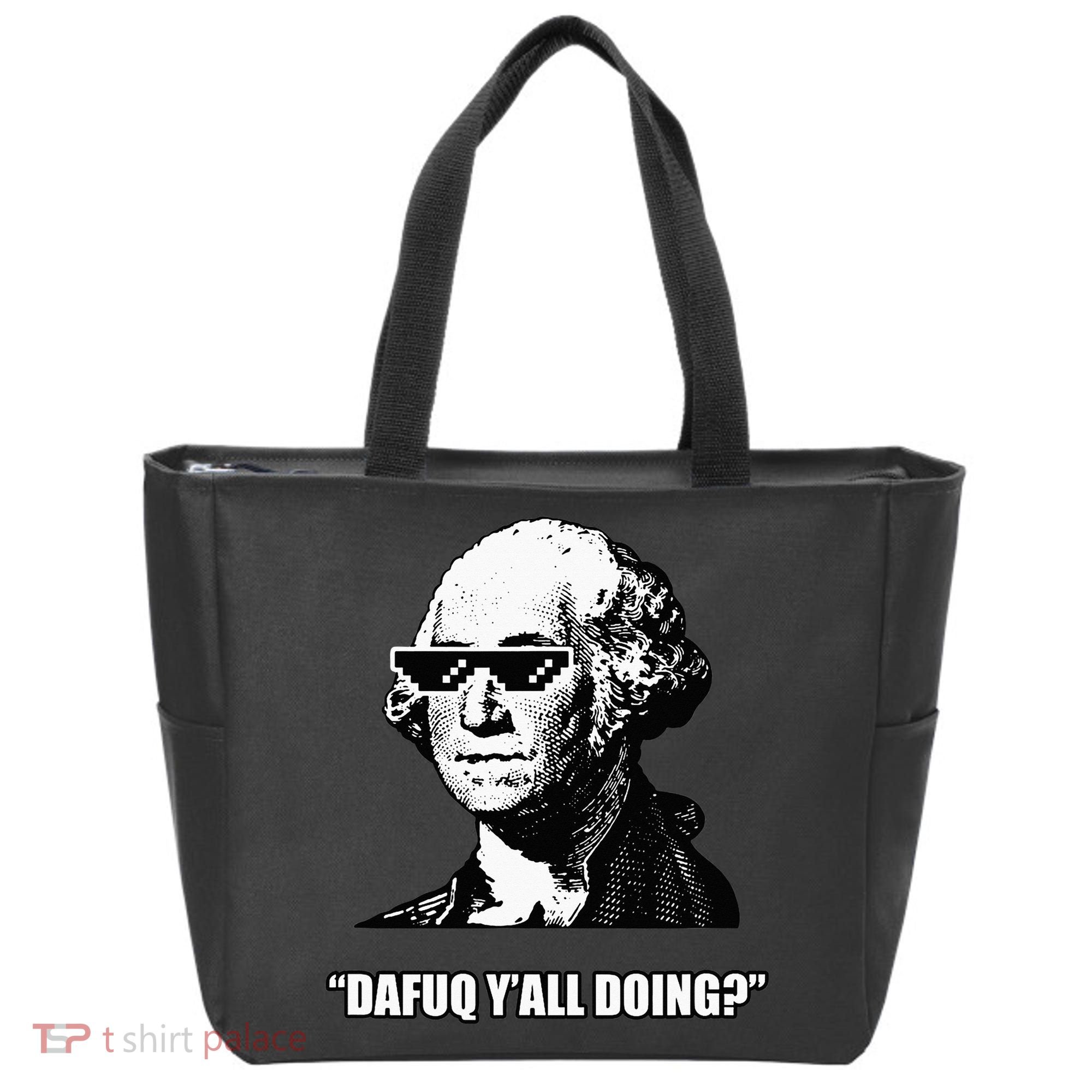 Dafuq y'all doing George Washington Tote Bag
