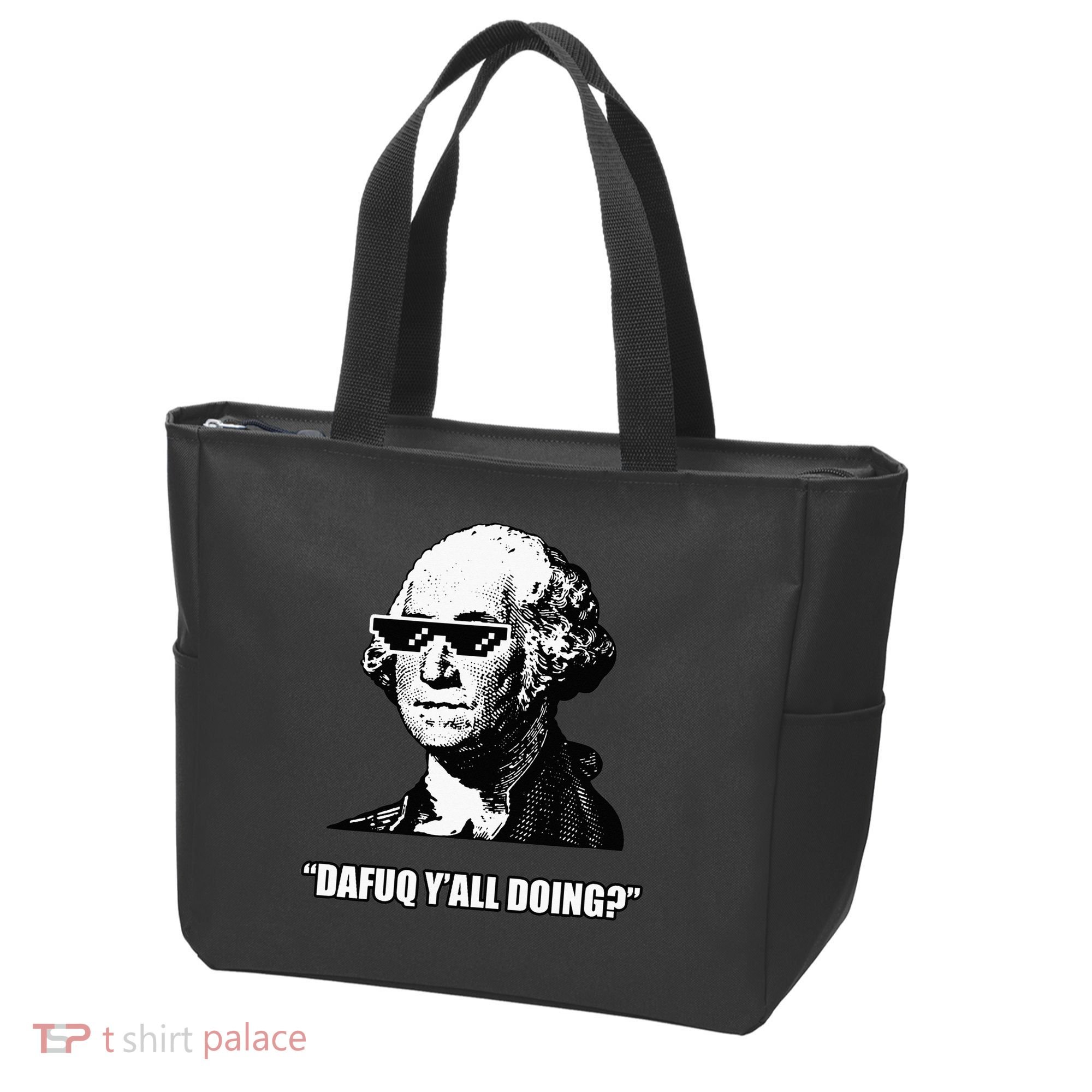 Dafuq y'all doing George Washington Tote Bag