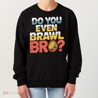 Do You Even Brawl Bro Gamer Women's Sweatshirt thumb 0