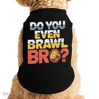 Do You Even Brawl Bro Gamer Doggie Tank thumb 0