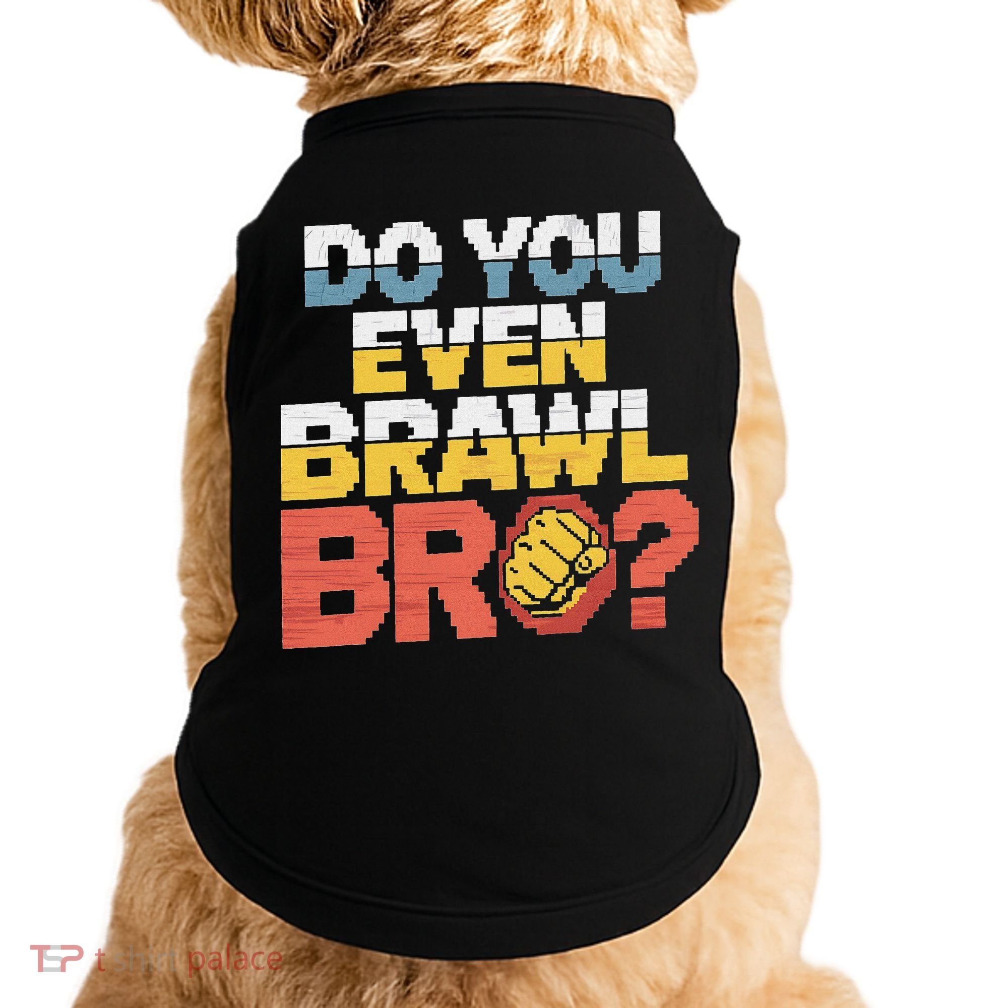 Do You Even Brawl Bro Gamer Doggie Tank